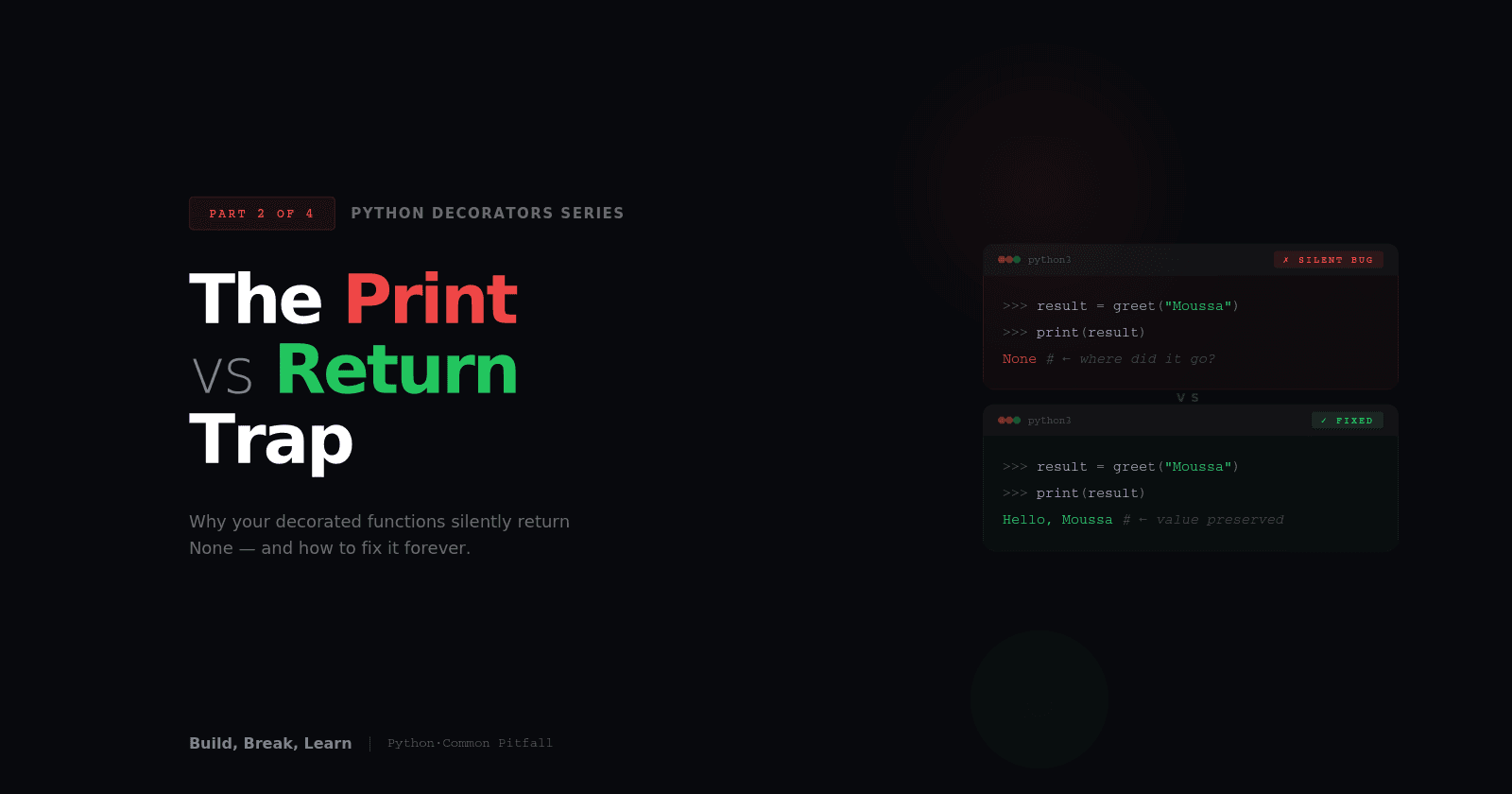 The Print vs Return Trap That Silently Breaks Your Python Decorators